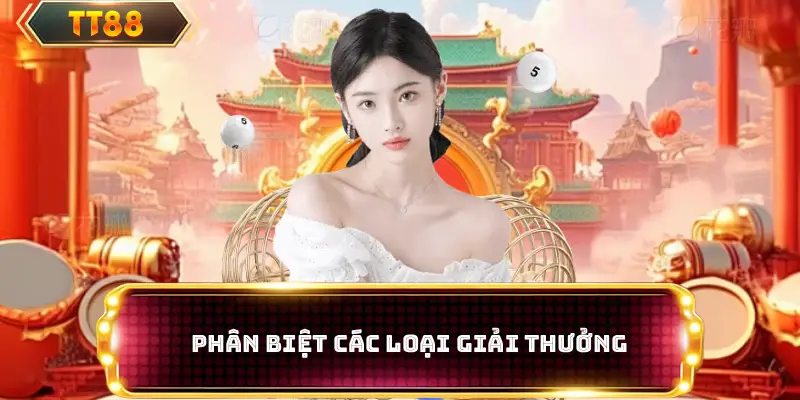 Phân biệt các loại giải thưởng 