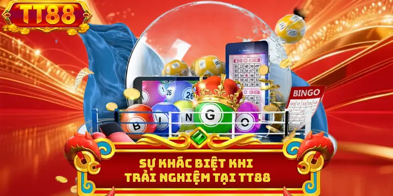 Sự khác biệt khi trải nghiệm tại TT88
